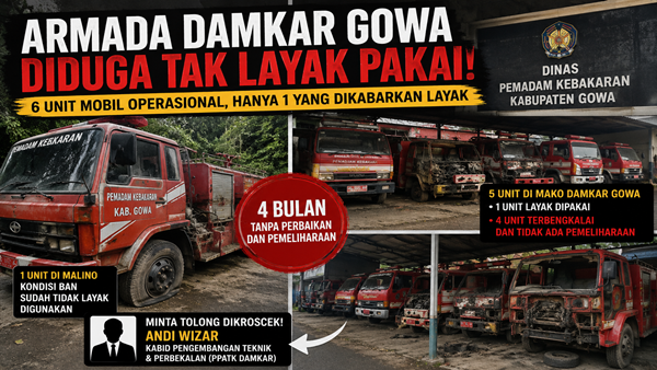 Diduga Terbengkalai, 6 Unit Damkar Gowa Hanya 1 yang Siap Turun Lapangan