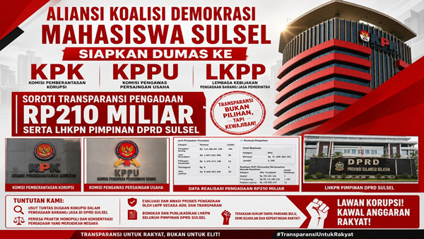 Pengadaan Rp 210 Miliar DPRD Sulsel Disorot, Mahasiswa Siapkan Dumas ke KPK, KPPU, dan LKPP