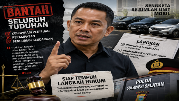 Irsan Bantah Tuduhan Konspirasi Penipuan dan Pencurian Kendaraan